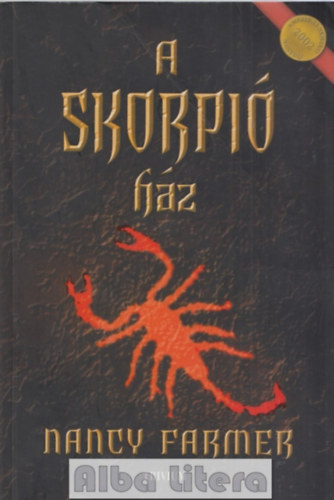 Nancy Farmer - A skorpió ház