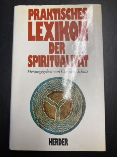 Christian Schtz - Praktisches lexikon der spiritualitat