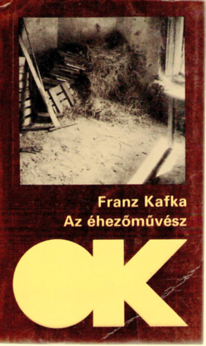 Franz Kafka - Az �hez�m�v�sz
