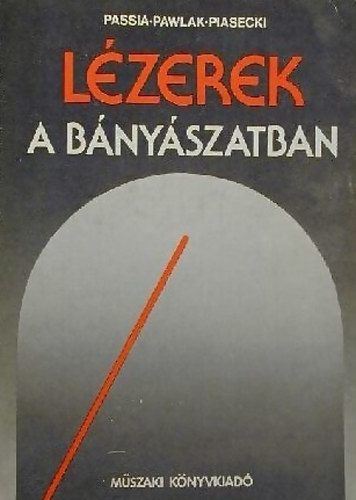 Passia-Pawlak-Piasecki - Lzerek a bnyszatban