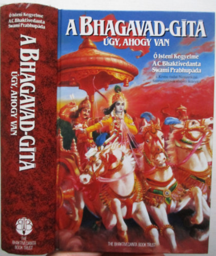 A.C. Bhaktivedanta Swami Prabhupada - A Bhagavad-Gítá - Úgy, ahogy van