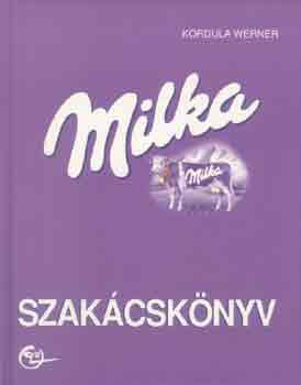 Kordula Werner - Milka szakcsknyv