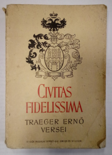 Traeger Ernő - Civitas Fidelissima