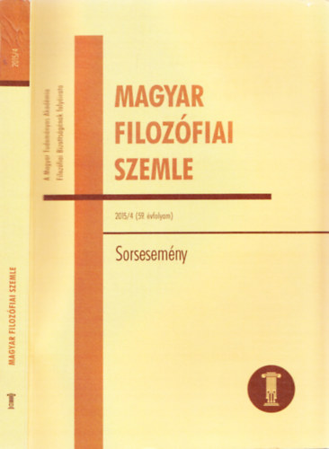 Magyar Filozfiai Szemle 2015/4 59. vfolyam - Sorsesemny