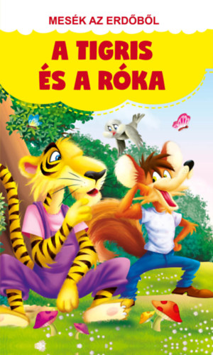Mesk az erdbl - A tigris s a rka