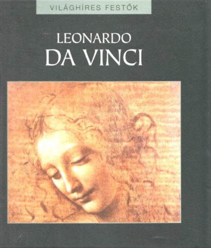 Leonardo Da Vinci (Vil�gh�res fest�k 3.)