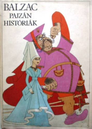 Honoré de Balzac - Pajzán históriák (Dubout mester képeivel)