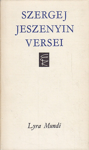 Szergej Jeszenyin versei (Lyra Mundi)