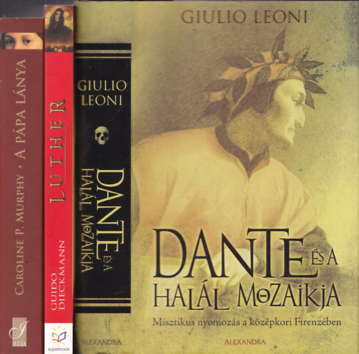 3 db trtnelmi regny: Dante s a hall mozaikja + Luther + A ppa lnya