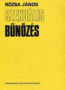 Rzsa Jnos - Szexulis bnzs