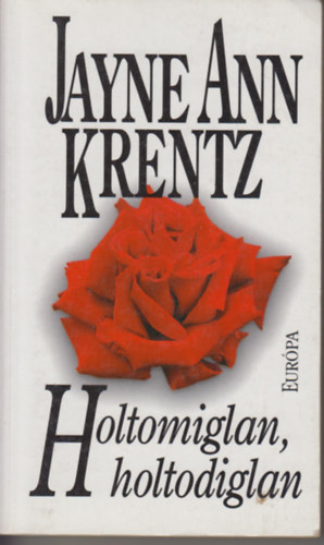 Jayne Ann Krentz - Holtomiglan, holtodiglan