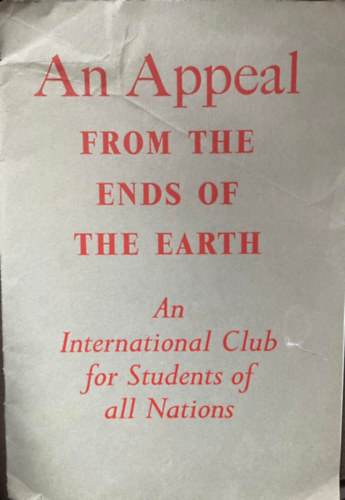 An appeal from the ends of the Earth - An International Club for Students of all Nations