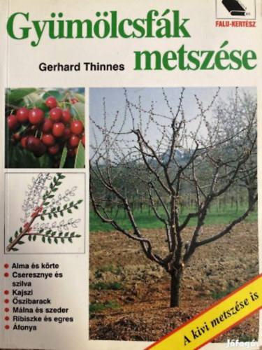 Gerhard Thinnes - Gymlcsfk metszse