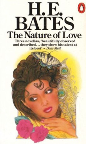 H. E. Bates - The Nature of Love