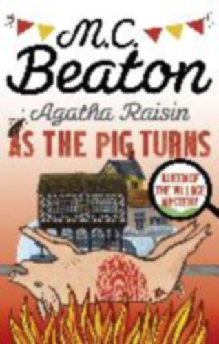 M. C. Beaton - Agatha Raisin - As the Pig Turns