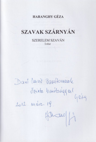 Haranghy Géza - Szavak szárnyán szerelem szaván I. rész - dedikált