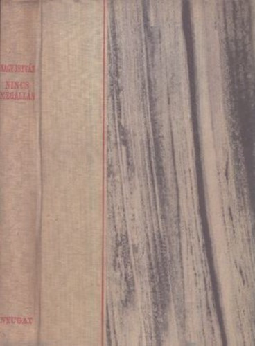 Nagy Istv�n - Nincs meg�ll�s