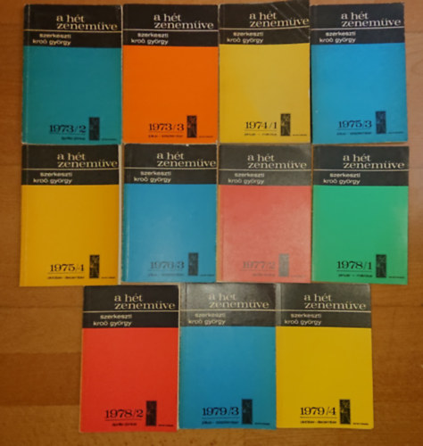 Kro Gyrgy (Szerk.) - 11 ktet A ht zenemve cm sorozatbl a '780-es vekbl: 1973/2, 1973/3, 1974/1, 1975/3, 1975/4, 1976/3, 1977/2, 1978/1, 1978/2, 1979/3, 1979/4