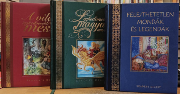 Reader's Digest Vlogats Reader's Digest Association - 3 db Reader's Digest: Felejthetetlen mondk s legendk + Legkedvesebb magyar mesim + A vilg legkedvesebb mesi