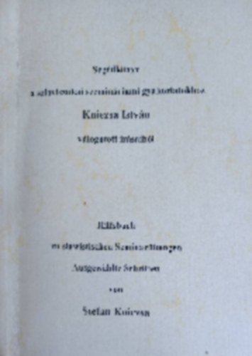 Stefan Kniezsa - Seg�dk�nyv a szlavisztikai szemin�riumi gyakorlatokhoz Kniezsa Istv�n v�logatott �r�saib�l
