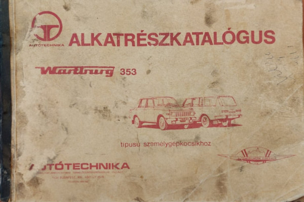 Alkatrészkatalógus a Wartburg 353 típusú személygépkocsikhoz