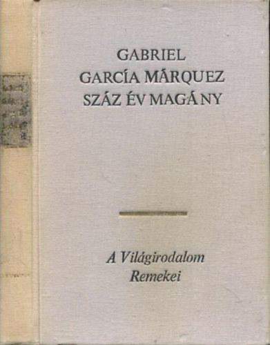 Gabriel Garca Mrquez - Szz v magny