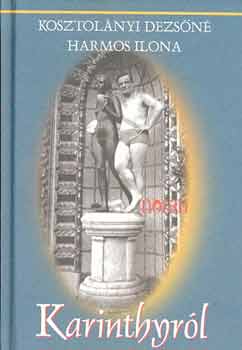 Kosztolányiné Harmos Ilona - Karinthyról