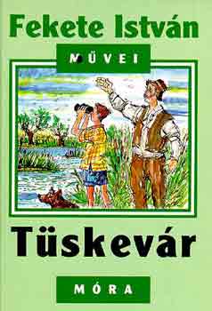 Fekete Istv�n - T�skev�r