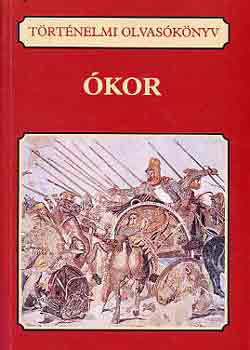 Borhy László (Szerk.) - Ókor (történelmi olvasókönyv)