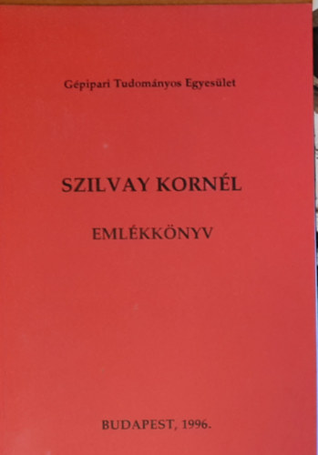 Minrovics Jnos - Szilvay Kornl Emlkknyv