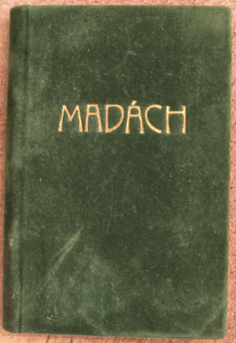 �traval� Mad�ch Imre toll�b�l