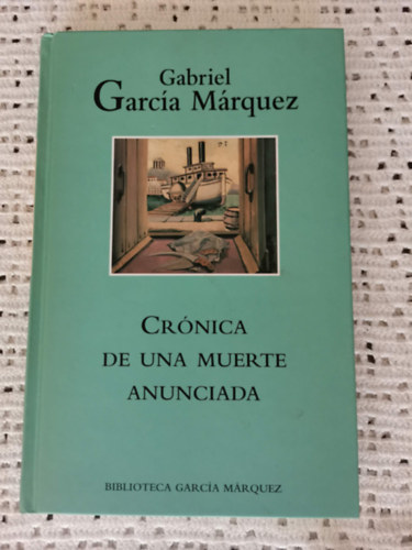 Gabriel Garcia Marquez - Cronica de una muerte anunciada