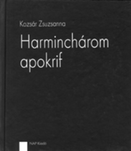 Kozs�r Zuzsanna - Harminch�rom apokrif