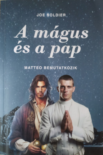 A mágus és a pap - Matteo bemutatkozik