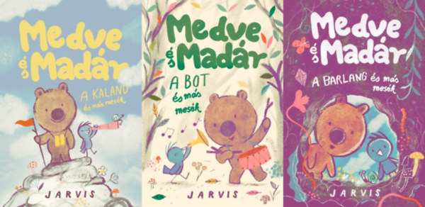 Jarvis - 3 db a Medve �s Mad�r sorozatb�l A Medve �s Mad�r - A bot �s m�s mes�k + Medve �s Mad�r - A kaland �s m�s mes�k + Medve �s Mad�r - A barlang �s m�s mes�k