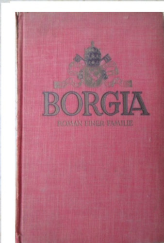 Borgia - Roman einer Familie
