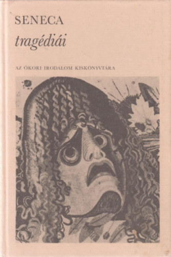Lucius Annaeus Seneca - Seneca trag�di�i