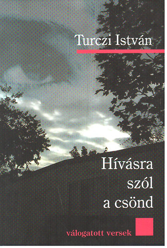 Turczi Istv�n - H�v�sra sz�l a cs�nd