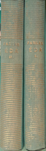 Farkass Jenő - Éda I-II. - Történelmi regény Kun László király idejéből