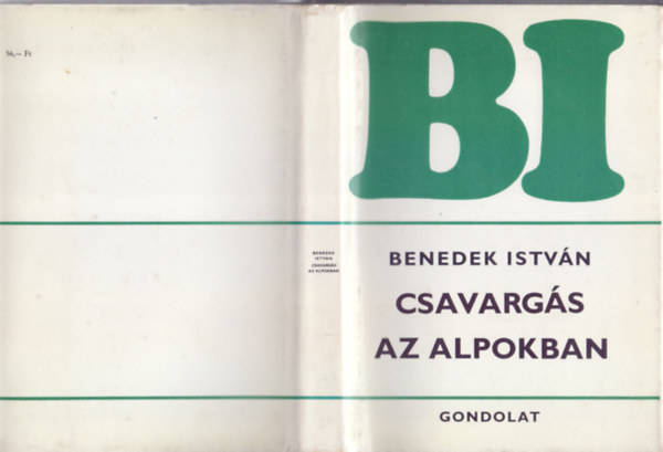 Benedek Istvn - Csavargs az Alpokban (Benedek Istvn Munki - Harmadik kiads)