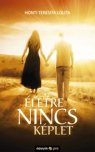 Honti Teresita Lolita - Az életre nincs képlet