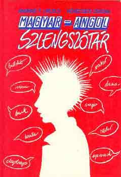 Andr�s L�szl�-K�vecses Zolt�n - Magyar-angol szlengsz�t�r