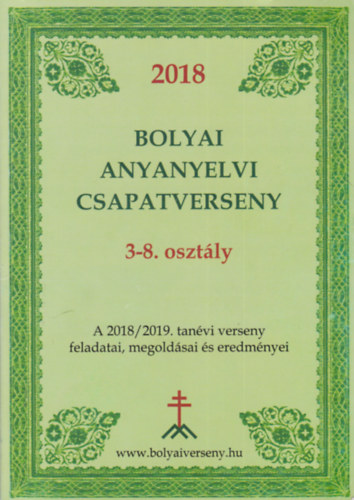 2018 - Bolyai Anyanyelvi Csapatverseny (3-8. oszt�ly)