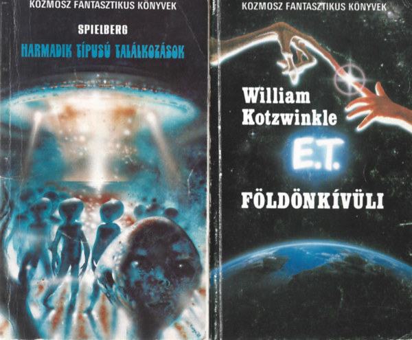 2 db Kozmosz Fantasztikus Knyvek, Spielberg: Harmadik tpus tallkozsok, William Kotzwinkle: E.T. a fldnkivli kalandjai a Fldn