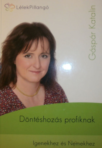 Gspr Katalin - Dntshozs profiknak