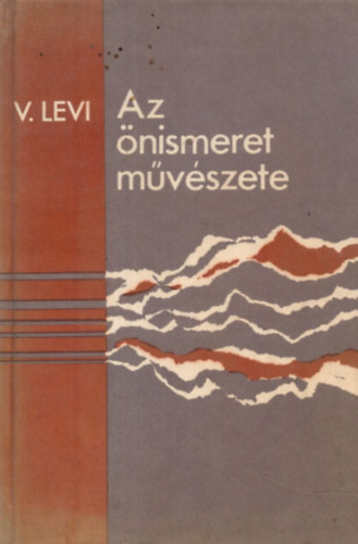 Vlagyimir Levi - Az nismeret mvszete