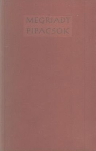 Mátyás Ferenc - Megriadt pipacsok (dedikált)