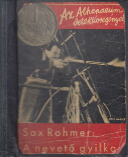 Sax Rohmer - A nevet� gyilkos (Az Athenaeum detekt�vreg�nyei)