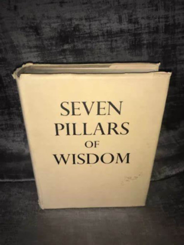 T.E. Lawrence - Seven Pillars of Wisdom