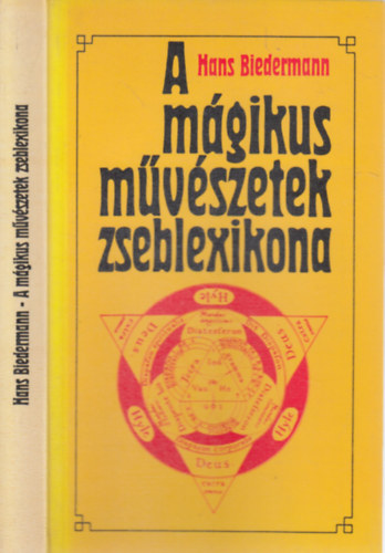 Hans Biedermann - A mágikus művészetek zseblexikona (Az ókortól a 19. századig)